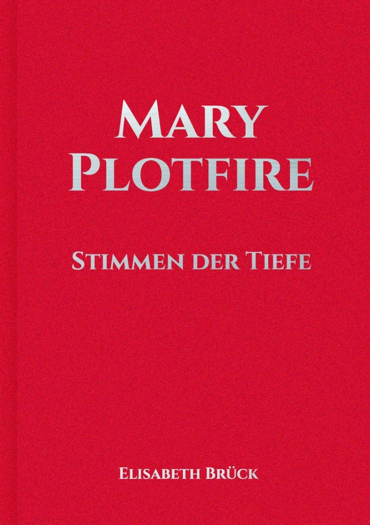 Mary Plotfire - Elisabeth Brück