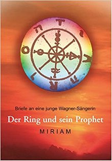 Miriam Der Ring und sein Prophet