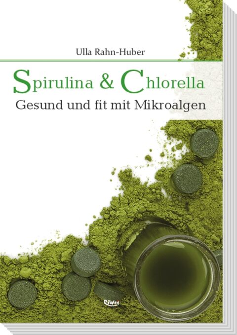Spirulina Chlorella Gesund und fit mit Mikroalgen